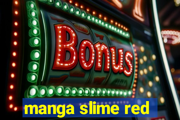 manga slime red